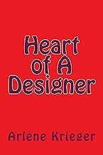 Heart of a Designer by Arlene Krieger