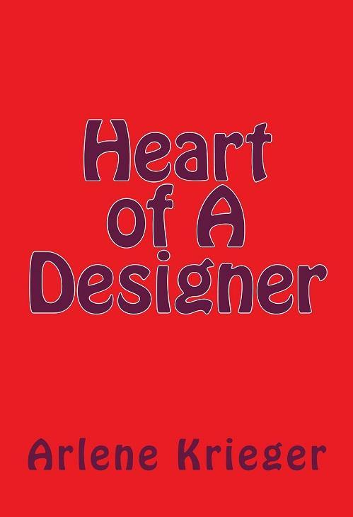 Heart of a Designer - arlenesbooks