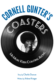 Cornell Gunter’s Coasters: His Music Keeps Coasting Along - arlenesbooks